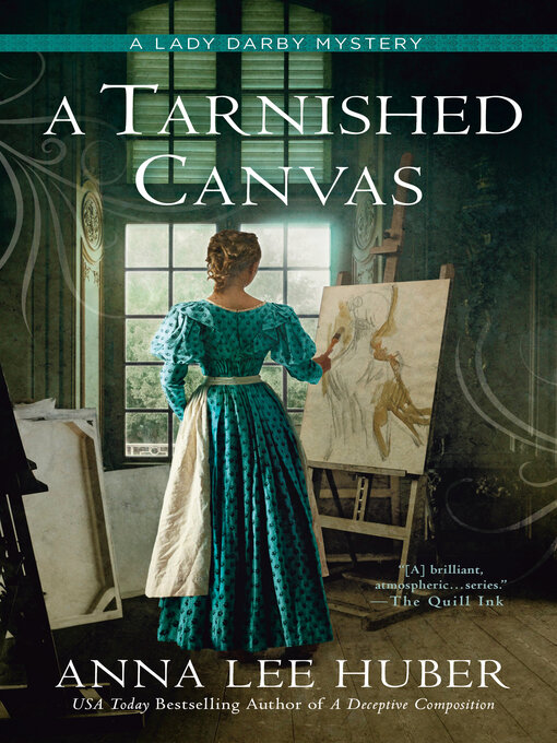 Title details for A Tarnished Canvas by Anna Lee Huber - Available